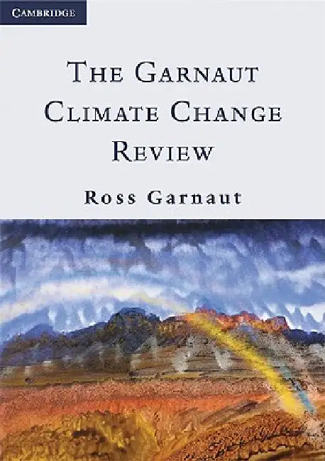 The Garnaut Climate Change Review by Ross Garnaut