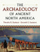 The Archaeology of Ancient North America by Timothy R. Pauketat