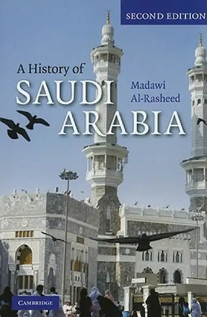 A History of Saudi Arabia by Madawi Al-Rasheed