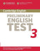 Cambridge Preliminary English Test 3: Examination Papers from the University of Cambridge ESOL Examinations: English for Speakers of Other Languages by Cambridge ESOL