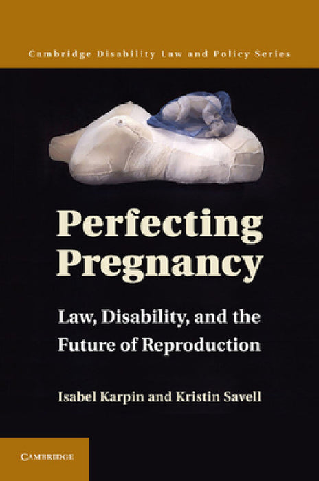 Perfecting Pregnancy by Isabel Karpin, Kristin Savell