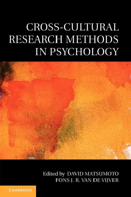 Cross-Cultural Research Methods in Psychology by David Matsumoto, Fons J. R. Van de Vijver