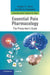 Essential Pain Pharmacology by Howard S. Smith, Marco Pappagallo