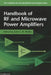 Handbook of RF and Microwave Power Amplifiers by John L. B. Walker