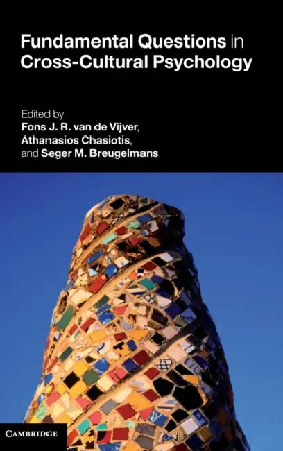 Fundamental Questions in Cross-Cultural Psychology by Fons J. R. Van de Vijver