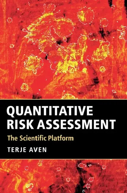 Quantitative Risk Assessment by Terje Aven