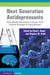 Next Generation Antidepressants: Moving Beyond Monoamines to Discover Novel Treatment Strategies for Mood Disorders by Chad Beyer, Stephen Stahl, Beyer Chad E.