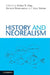 History and Neorealism by Ernest R. May, Richard Rosecrance, Zara Steiner