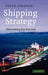 Shipping Strategy: Innovating for Success by Peter Lorange