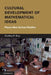 Cultural Development of Mathematical Ideas by Geoffrey B. Saxe