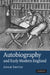 Autobiography in Early Modern England by Adam Smyth