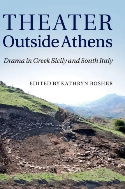 Theater Outside Athens by Kathryn Bosher
