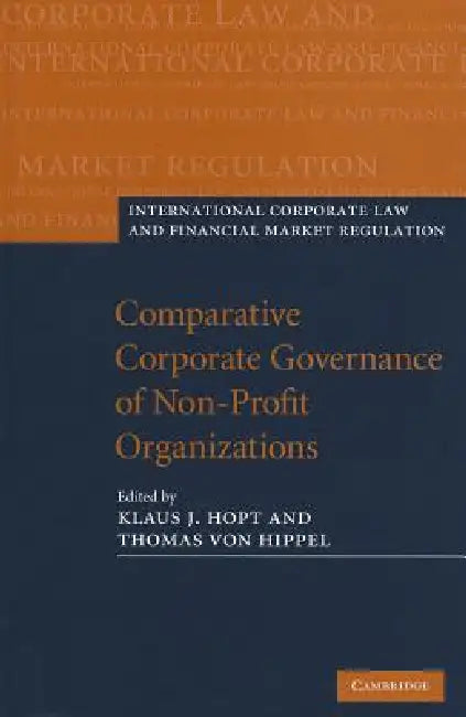 Comparative Corporate Governance of Non-Profit Organizations by Klaus J. Hopt, Thomas Von Hippel
