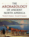 The Archaeology of Ancient North America by Timothy R. Pauketat