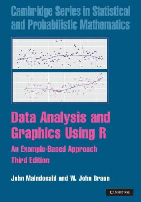Data Analysis and Graphics Using R by John Maindonald