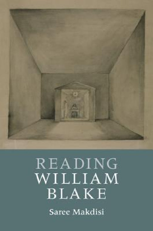 Reading William Blake by Saree Makdisi