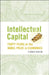 Intellectual Capital: Forty Years of the Nobel Prize in Economics by Tom Karier