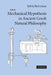 The Mechanical Hypothesis in Ancient Greek Natural Philosophy by Sylvia Berryman