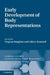 Early Development of Body Representations by Virginia Slaughter