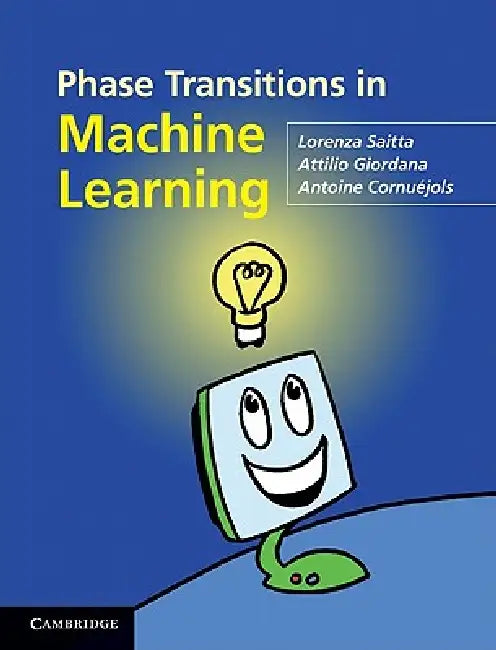 Phase Transitions in Machine Learning by Lorenza Saitta, Attilio Giordana, Antoine Cornuéjols