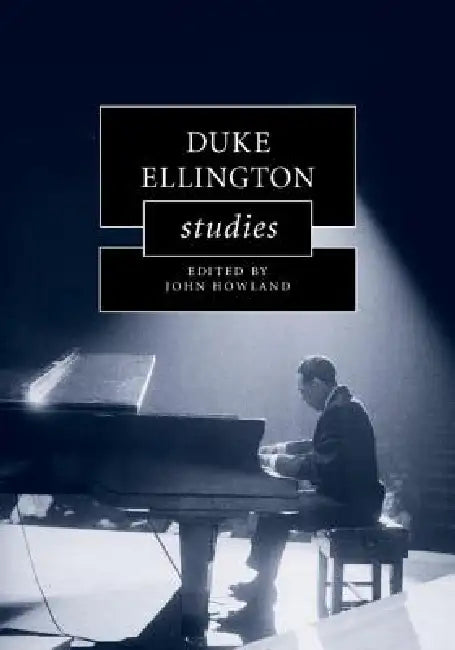 Duke Ellington Studies by John Howland