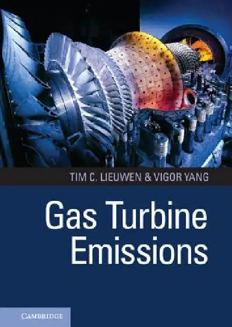 Gas Turbine Emissions by Tim C. Lieuwen, Vigor Yang