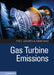 Gas Turbine Emissions by Tim C. Lieuwen, Vigor Yang