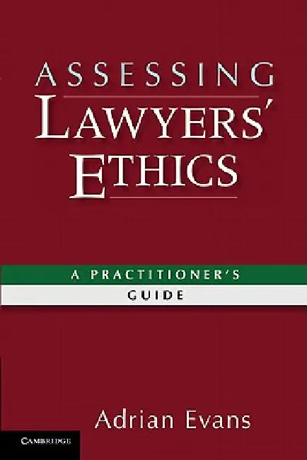 Assessing Lawyers' Ethics by Adrian Evans