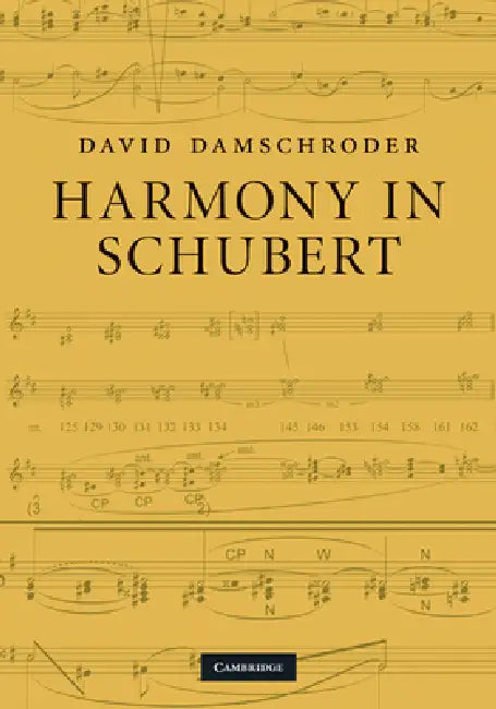 Harmony in Schubert by David Damschroder