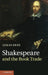 Shakespeare and the Book Trade by Lukas Erne