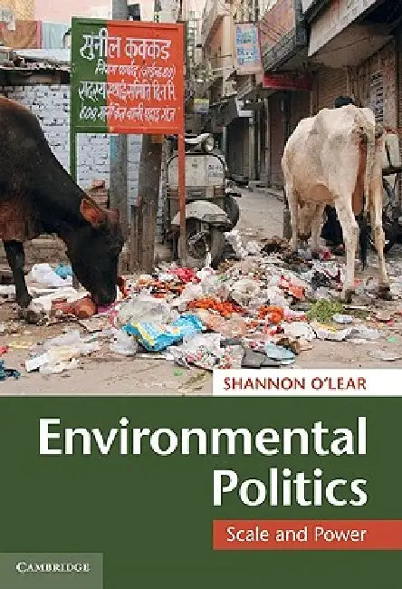 Environmental Politics by Shannon O'Lear