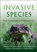 Invasive Species by Andrew P. Robinson, Terry Walshe, Mark A. Burgman