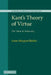 Kant's Theory of Virtue: The Value of Autocracy by Anne Margaret Baxley