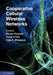 Cooperative Cellular Wireless Networks by Ekram Hossain, Dong In Kim, Vijay K. Bhargava