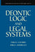 Deontic Logic and Legal Systems by Pablo E. Navarro, Jorge L. Rodriguez
