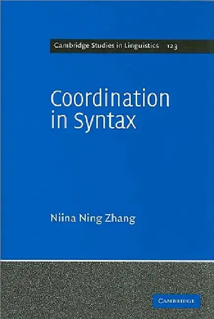 Coordination in Syntax by Niina Ning Zhang