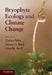 Bryophyte Ecology and Climate Change by Zoltán Tuba, Nancy G. Slack, Lloyd R. Stark