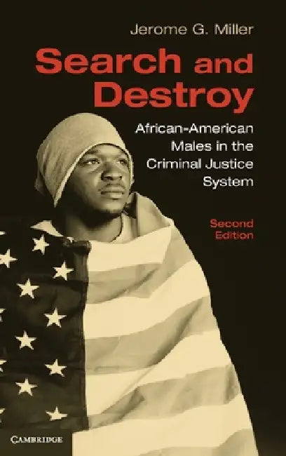 Search and Destroy, 2nd Edition by Jerome G. Miller