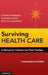 Surviving Health Care by Thomasine Kushner