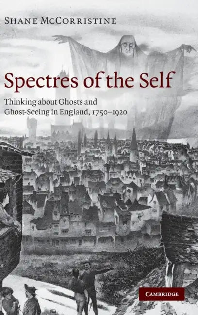 Spectres of the Self by Shane McCorristine