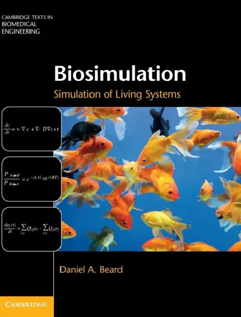 Biosimulation by Daniel A. Beard