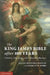 The King James Bible After 400 Years: Literary, Linguistic, and Cultural Influences by Hannibal Hamlin, Norman W. Jones