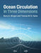 Ocean Circulation in Three Dimensions by Barry A. Klinger