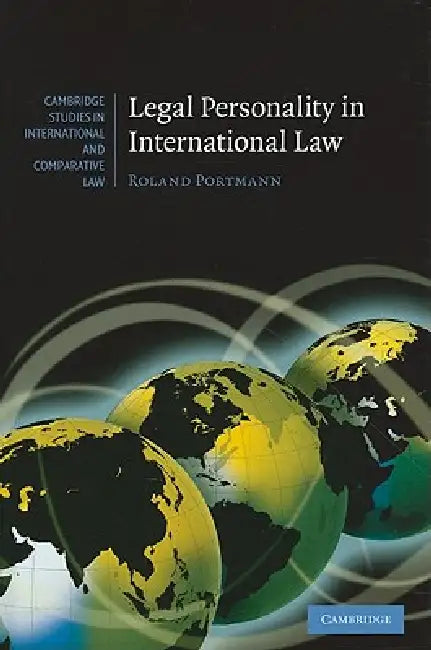 Legal Personality in International Law by Roland Portmann