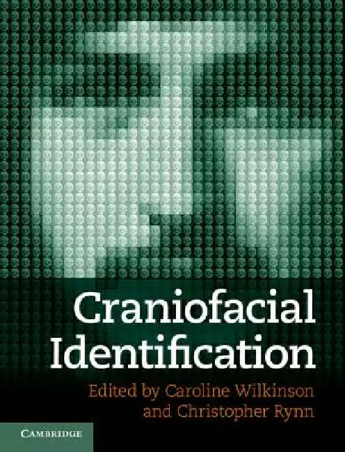 Craniofacial Identification by Caroline Wilkinson, Christopher Rynn