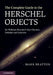 The Complete Guide to the Herschel Objects by Mark Bratton