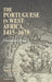 The Portuguese in West Africa, 1415-1670 by Malyn Newitt