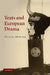 Yeats and European Drama by Michael McAteer