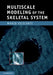 Multiscale Modeling of the Skeletal System by Marco Viceconti