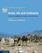 Water, Life and Civilisation: Climate, Environment and Society in the Jordan Valley by Steven Mithen, Emily Black